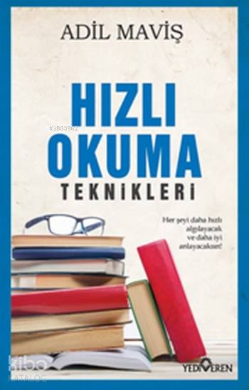  Hızlı Okuma Teknikleri | Adil Maviş | Yediveren Yayınları | 9786059514248 | 