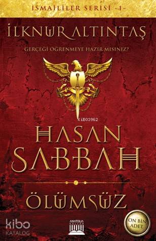  Hasan Sabbah Ölümsüz | İlknur Altıntaş | Anatolia Kitap | 9786059937931 | 