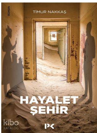  Hayalet Şehir | Timur Nakkaş | Profil Yayıncılık | 9789759969615 | 