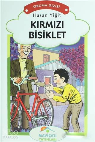  Kırmızı Bisiklet 3 Sınıf Okuma Dizisi | Hasan Yiğit | Ertuğrul Doğan | Murat SevinçAdem Şenel | Maviçatı Yayınları | 9786059583091 | 