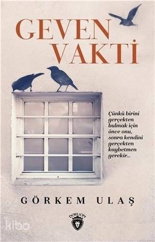  Geven Vakti | Görkem Ulaş | Aydın Şimşek | Dorlion Yayınevi | 9786052492604 | 
