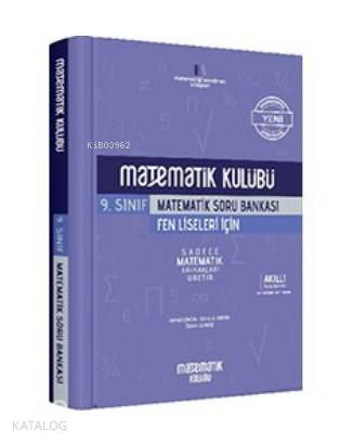  Matematik Kulübü 9 Sınıf Fen Liseleri İçin Matematik Soru Bankası Matematik Kulübü | Kemal ÇinçinÖzkan Cengiz | Matematik Kulübü | 9786055356255 | 