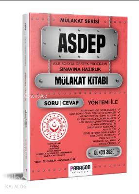 2020 ASDEP (Aile Sosyal Destek Programı) Sınavına Hazırlık Çıkmış Sorularla Mülakat Kitabı