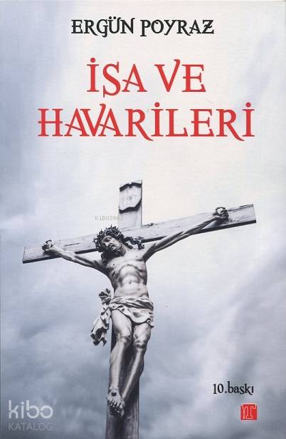  İsa ve Havarileri | Ergün Poyraz | Toplumsal Yayıncılık | 9786058012110 | 
