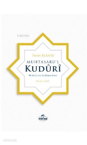  Muhtasarul Kuduri مختصر القدوري عربي تركي Metin Çeviri Açıklama Şema | Muhtasarul Kuduri مختصر القدوري عربي تركي Metin Çeviri Açıklama Şema | Ahmed El Kuduri | Bilal Kayi | Ravza Yayınları | 9786257980395 