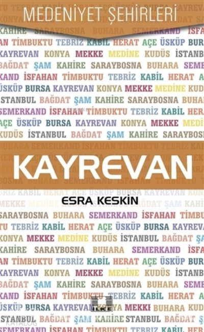  Kayrevan | Kayrevan | Esra Keskin | İlke Yayıncılık | 9786055961848 