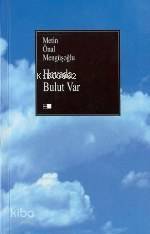  Havada Bulut Var | Metin Önal Mengüşoğlu | Beyan Yayınları | 9789754732597 | 