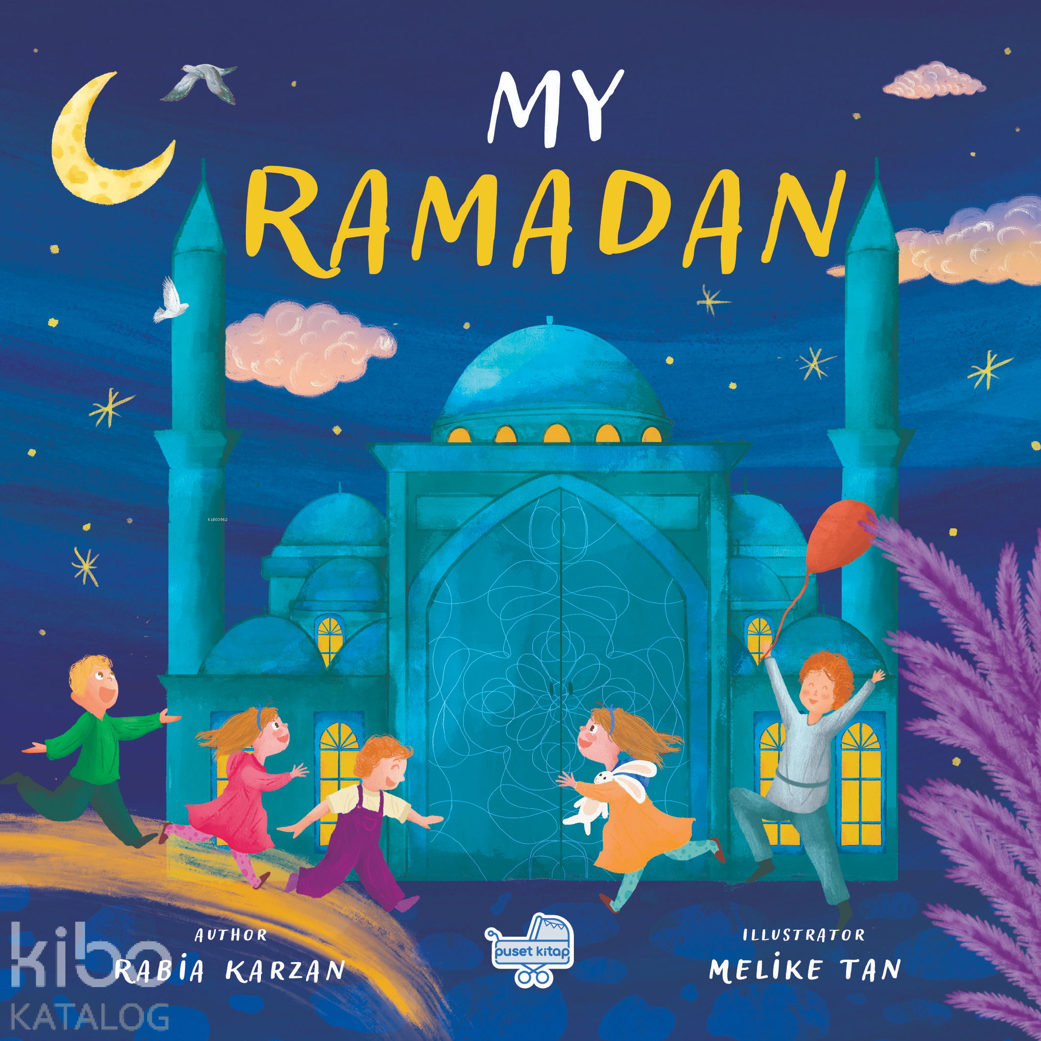 My Ramadan “İngilizce Benim İçin Ramazan” (Pencereli Kitap)