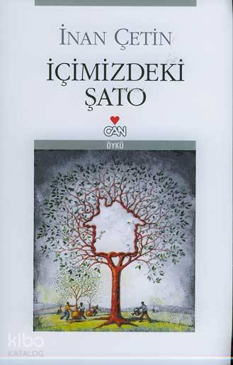  İçimizdeki Şato | İnan Çetin | Can Yayınları | 9789750705274 | 