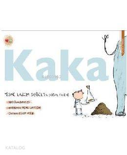  Kaka İsmi Lazım Değilin Doğal Tarihi | Nicola Davies | Can Çocuk Yayınları | 9789750711817 | 