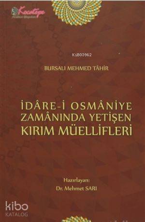 İdare-i Osmaniye Zamanında Yetişen Kırım Müellifleri