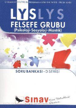 LYS Felsefe Grubu Soru Bankası; D Serisi (Psikoloji-Sosyoloji-Mantık)