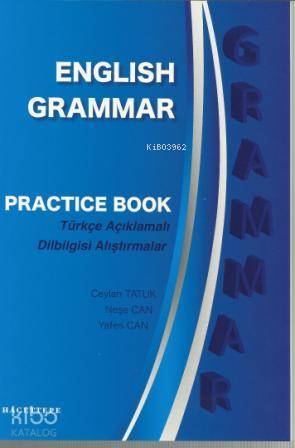 English Grammar Practice Book; Türkçe Açıklamalı Dilbilgisi Alıştırmalar
