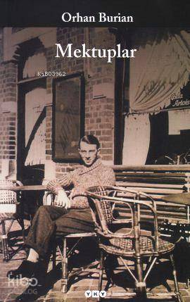  Mektuplar | Mektuplar | Orhan Burian | Tamer Erdoğan | Yapı Kredi Yayınları ( YKY ) | 9789750811067 
