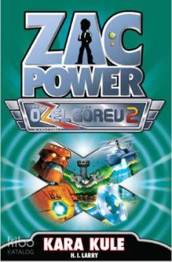  Zac Power Özel Görev 2 Kara Kule | Zac Power Özel Görev 2 Kara Kule | H I Larry | Caretta Yayıncılık | 9786055169053 