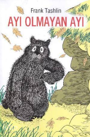  Ayı Olmayan Ayı | Frank Tashlin | Şiirsel Taş | Gökçe Ateş Aytuğ | Frank Tashlin | Hayy Kitap | 9786055181277 | 
