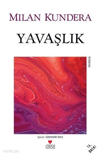  Yavaşlık | Milan Kundera | Özdemir İnce | Can Yayınları | 9789755106274 | 