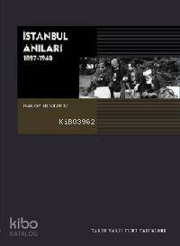  İstanbul Anıları (1897 1940) | Hagop Mıntzuri (Hagop Demirciyan) | Tarih Vakfı Yurt Yayınları | 9789753330039 | 