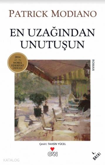  En Uzağından Unutuşun | Patrick Modiano | Tahsin Yücel | Can Yayınları | 9789755108452 | 