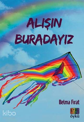  Alışın Buradayız | Can Kaya | Belma Fırat | Nota Bene Yayınları | 9786059020275 | 
