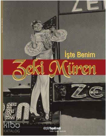 İşte Benim Zeki Müren | İşte Benim Zeki Müren | Kolektif | Derya Bengi | Yapı Kredi Yayınları ( YKY ) | 9789750830846 