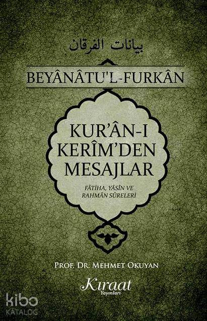 Kuranı Kerimden Mesajlar Fatiha Yasin Rahman Sureleri | Mehmet Okuyan | Kıraat Yayınları | 9786058544567 | 