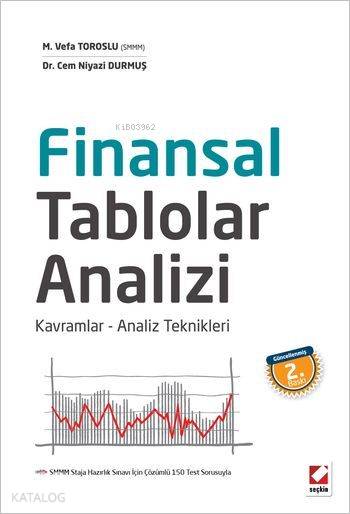  Finansal Tablolar Analizi Kavramlar Analiz Teknikleri | Finansal Tablolar Analizi Kavramlar Analiz Teknikleri | Cem Niyazi Durmuş | Mahmut Vefa Toroslu | Mahmut Vefa TorosluCem Niyazi Durmuş | Seçkin Yayıncılık | 9789750232411 