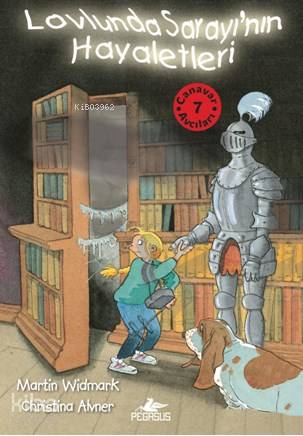  Lovlunda Sarayının Hayaletleri Canavar Avcıları 1 | Martin Widmark | Ali Arda | Serpil Tütüncü | Ezgi Gültekin | Christina Alvner | Martin WidmarkChristina Alvner | Pınar YıldızPınar Yıldız | Pegasus Yayıncılık | 9786053436423 | 