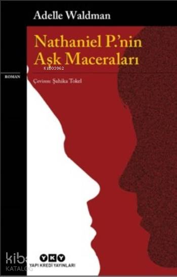  Nathaniel Pnin Aşk Maceraları | Şahika Tokel | Darmin Hadzibegoviç | Adella Waldman | Yapı Kredi Yayınları ( YKY ) | 9789750837067 | 