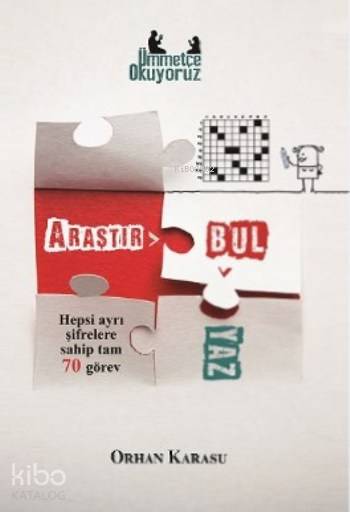  Araştır Bul Yaz Hepsi Ayrı Şifrelere Sahip Tam 70 Görev | Araştır Bul Yaz Hepsi Ayrı Şifrelere Sahip Tam 70 Görev | Orhan Karasu | 40lar Kulübü Yayınevi | 9786059438001 