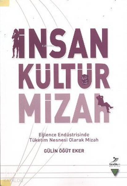  İnsan Kültür Mizah | İnsan Kültür Mizah | Gülin Öğüt Eker | Grafiker Yayınları | 9789756355541 