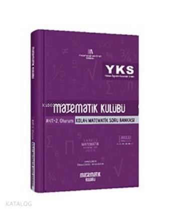  Matematik Kulübü AYT Kolay Matematik Soru Bankası Matematik Kulübü | Kemal ÇinçinÖzkan Cengiz Murat Özkan | Matematik Kulübü | 9786055356262 | 