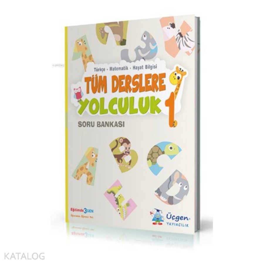 Üçgen Yayınları 1. Sınıf Tüm Derslere Yolculuk Soru Bankası Üçgen 