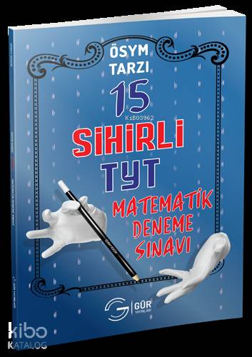 Gür Yayınları TYT ÖSYM Tarzı Matematik Sihirli 15 Deneme Gür 