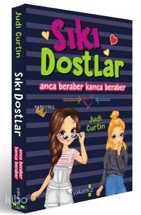  Sıkı Dostlar | Gökçe Müderrisoğlu Aktaş | Judi Curtin | Yakamoz Yayınları | 9786052973424 | 