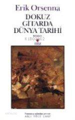  Dokuz Gitarda Dünya Tarihi | Erik Orsenna | Aslı Yüce Loof | Can Yayınları | 9789758440634 | 
