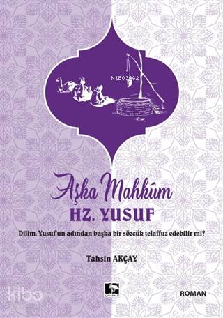 Aşka Mahkum Hz. Yusuf