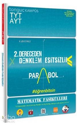 Tonguç Akademi TYT-AYT Matematik Fasikülleri- İkinci Dereceden Denklemler-Parabol-Eşitsizlikler