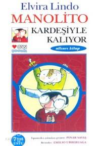  Manolito Kardeşiyle Kalıyor | Elvira Lindo | Pınar Savaş | Can Çocuk Yayınları | 9789750703638 | 