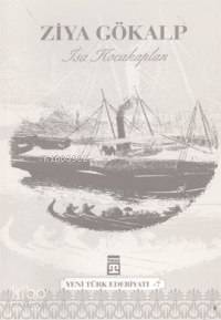  Ziya Gökalp | İsa Kocakaplan | Timaş Yayınları | 9799753626018 | 