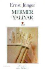  Mermer Yalıyar | Ernst Jünger | Ersel Kayaoğlu | Can Yayınları | 9789755107011 | 