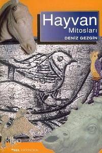  Hayvan Mitosları | Deniz Gezgin | Sel Yayıncılık | 9789755703206 | 