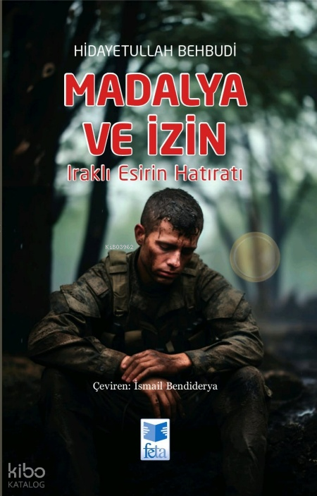 Madalya ve İzin;Iraklı Esirin Hatıratı