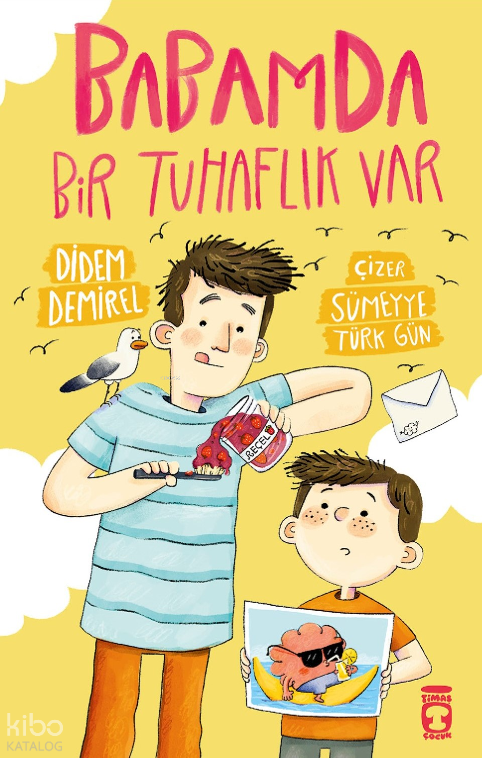 Babamda Bir Tuhaflık Var