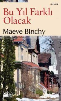  Bu Yıl Farklı Olacak | Bu Yıl Farklı Olacak | Maeve Binchy | Belma Dehni | Doğan Kitap | 9786051110394 