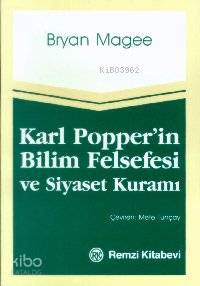 Karl Popperin Bilim Felsefesı ve Siyaset Kuramı | Bryan Magee | Mete Tuncay | Remzi Kitabevi | 9789751401571 | 