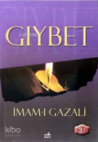  Gıybet | İmamı Gazali | Ailem Yayınevi | 3003070100439 | 