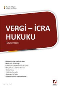  Vergi İcra Hukuku (Mukayeseli) | Vergi İcra Hukuku (Mukayeseli) | Muhsin Koçak | Seçkin Yayıncılık | 9789750214240 