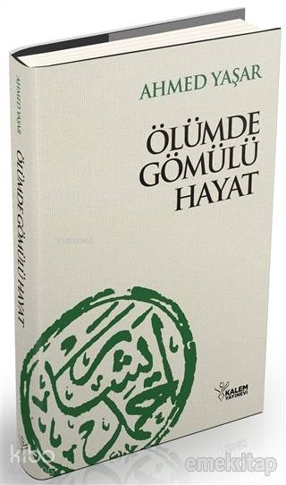  Ölümde Gömülü Hayat | F Beşikçi | Ahmed Yaşar | Kalem Yayınevi | 9789758907052 | 