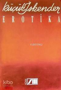  Erotika | Küçük İskender (Derman İskender Över) | Adam Yayınları | 9789754181241 | 